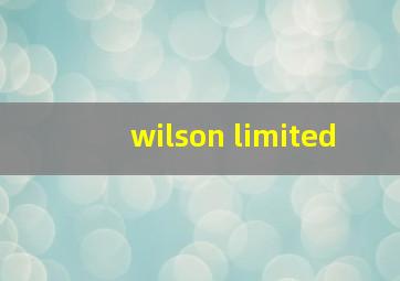 wilson limited